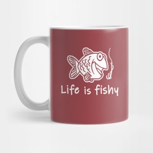 Life is Fishy Mug